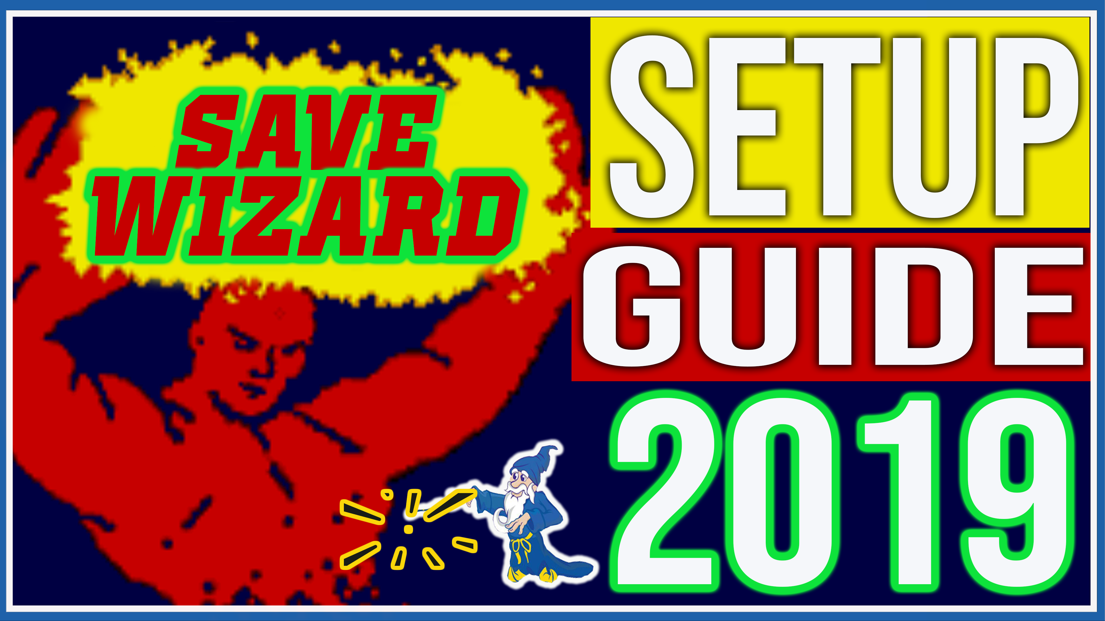 Save Wizard Installation Guide 2019