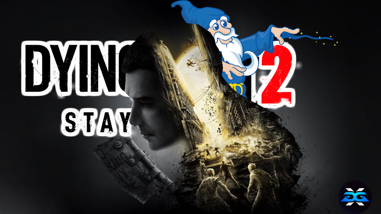 Dying Light 2: Stay Human Now On Save Wizard!