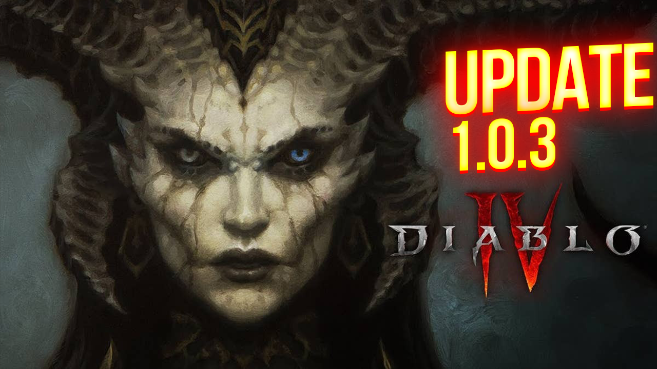Shocking Improvements: Diablo 4 Update 1.0.3 Delivers